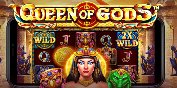Strategi Ampuh Kemenangan Besar di Slot Queen Of Gods