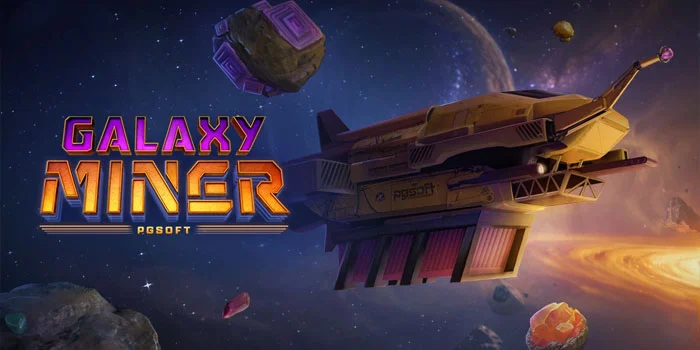 
Trik Bermain Slot Galaxy Miner Untuk Pemain Pemula
