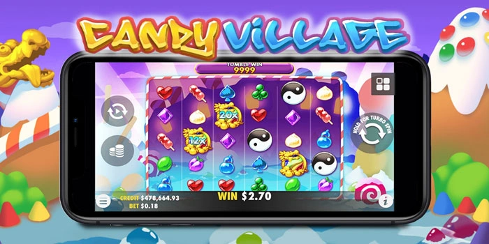 Bocoran Bermain Slot Candy Village Bikin Cuan Cepat 
