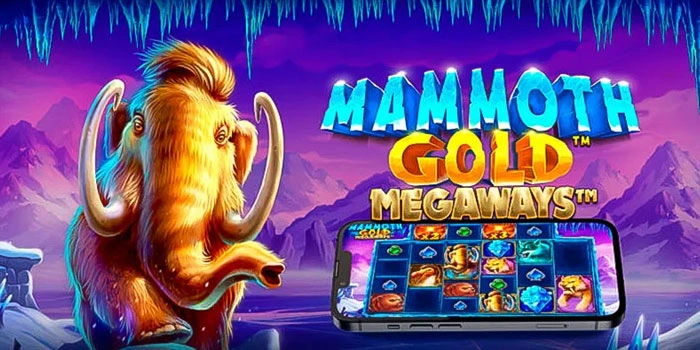 Trik Jitu Menang di Slot Mammoth Gold Megaways