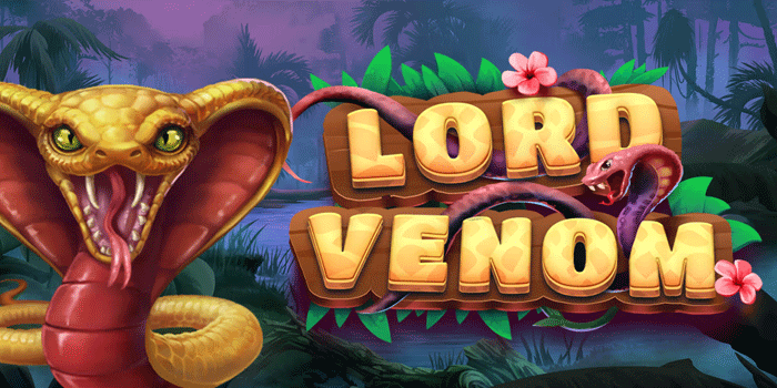 Tips Jitu Bermain Slot Lord Venom Agar Cuan Maksimal