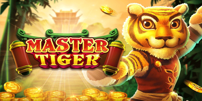 Trik Slot Master Tiger Paling Ampuh Untuk Jackpot Besar