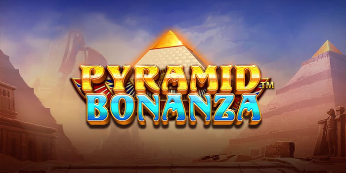 Panduan Lengkap Main Slot Pyramid Bonanza Untuk Hasil Optimal