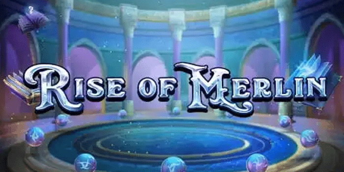 Strategi Cerdas Raih Jackpot di Slot Rise of Merlin