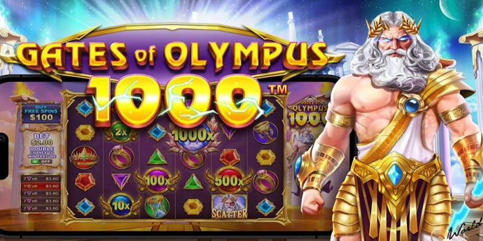 Panduan Slot Gates of Olympus 1000 Meraih Jackpot Tanpa Ribet