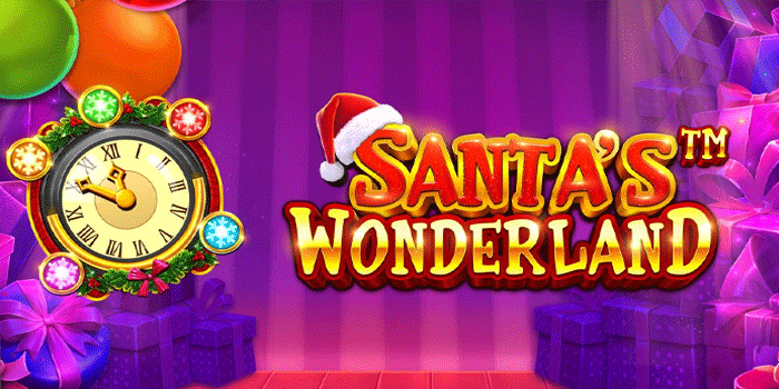 Tips Mendapatkan Scatter Maxwin Slot Santa’s Wonderland